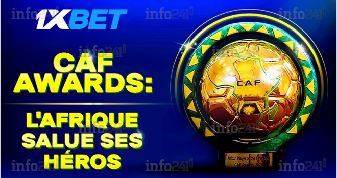 Une fête des talents africains : 1xBet résume les résultats des CAF Awards 2023